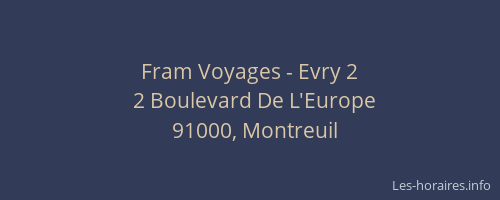 Fram Voyages - Evry 2