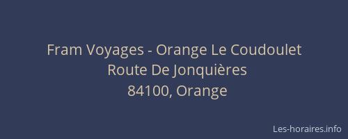 Fram Voyages - Orange Le Coudoulet