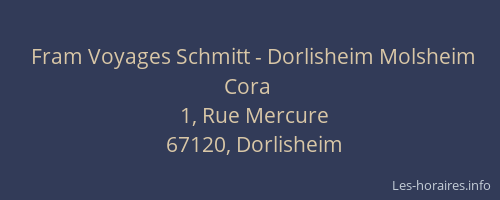 Fram Voyages Schmitt - Dorlisheim Molsheim Cora