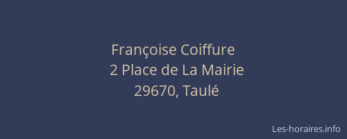 Fran&ccedil;oise Coiffure