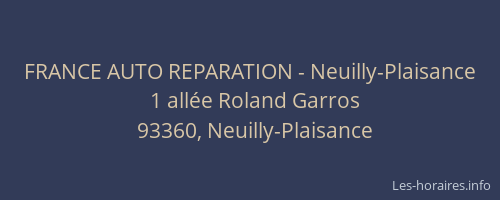 FRANCE AUTO REPARATION - Neuilly-Plaisance