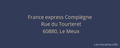 France express Compi&egrave;gne