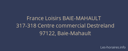 France Loisirs BAIE-MAHAULT