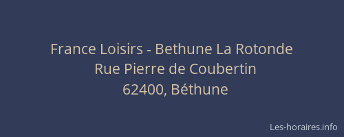 France Loisirs - Bethune La Rotonde