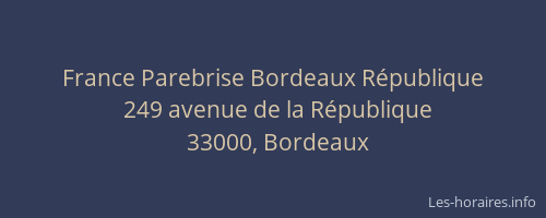 France Parebrise Bordeaux République