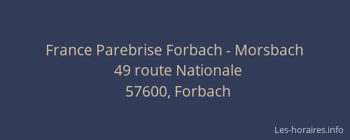 France Parebrise Forbach - Morsbach