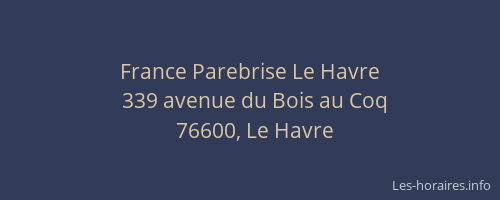France Parebrise Le Havre