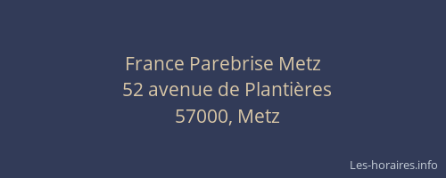 France Parebrise Metz