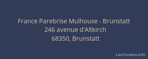 France Parebrise Mulhouse - Brunstatt