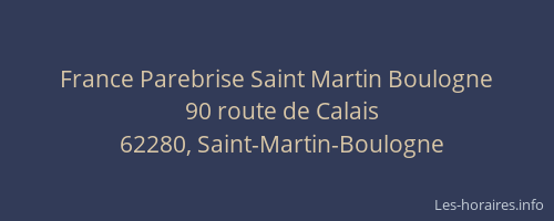 France Parebrise Saint Martin Boulogne