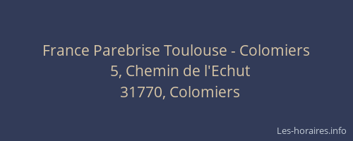 France Parebrise Toulouse - Colomiers