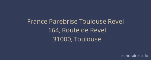 France Parebrise Toulouse Revel