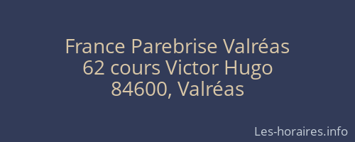 France Parebrise Valréas