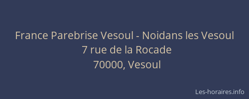 France Parebrise Vesoul - Noidans les Vesoul