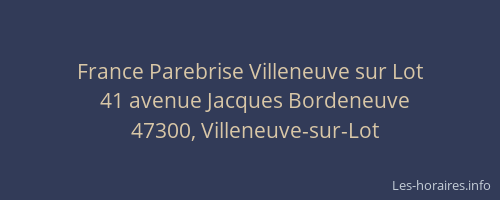 France Parebrise Villeneuve sur Lot