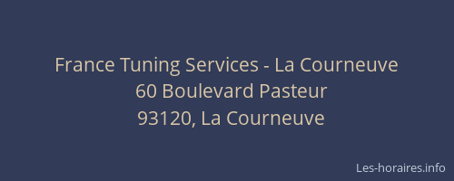 France Tuning Services - La Courneuve