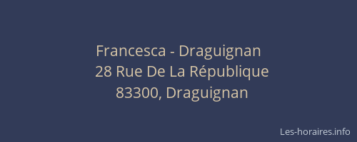 Francesca - Draguignan