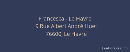 Francesca - Le Havre