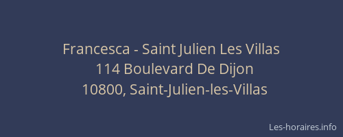 Francesca - Saint Julien Les Villas