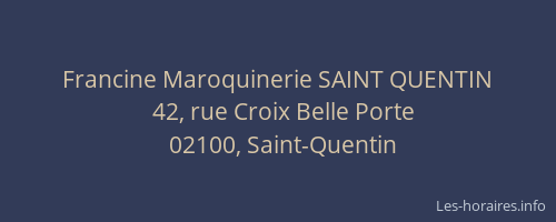 Francine Maroquinerie SAINT QUENTIN