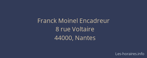 Franck Moinel Encadreur