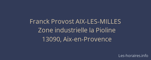 Franck Provost AIX-LES-MILLES