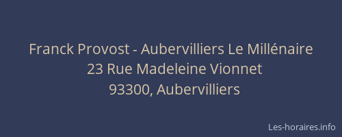 Franck Provost - Aubervilliers Le Millénaire