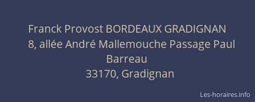 Franck Provost BORDEAUX GRADIGNAN