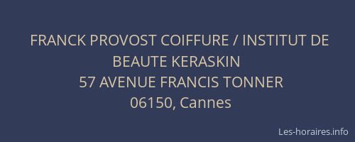 FRANCK PROVOST COIFFURE / INSTITUT DE BEAUTE KERASKIN