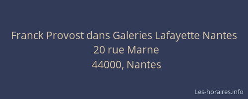Franck Provost dans Galeries Lafayette Nantes