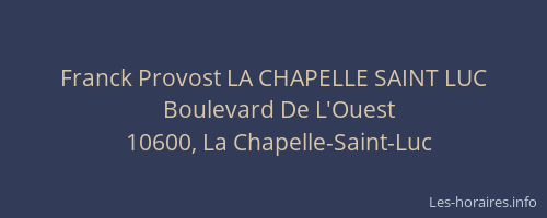 Franck Provost LA CHAPELLE SAINT LUC