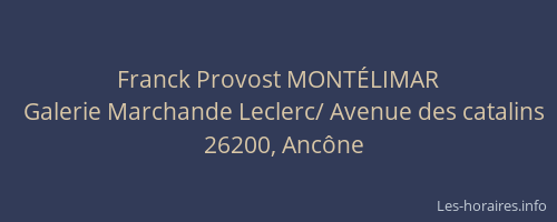 Franck Provost MONTÉLIMAR