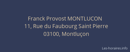Franck Provost MONTLUCON