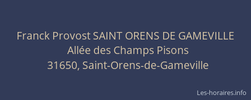 Franck Provost SAINT ORENS DE GAMEVILLE