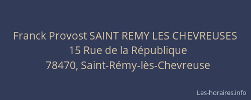 Franck Provost SAINT REMY LES CHEVREUSES