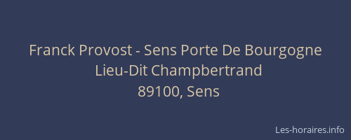 Franck Provost - Sens Porte De Bourgogne