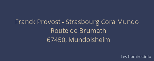 Franck Provost - Strasbourg Cora Mundo