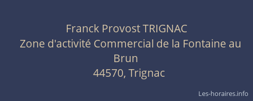 Franck Provost TRIGNAC