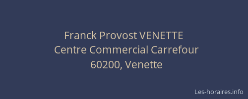 Franck Provost VENETTE
