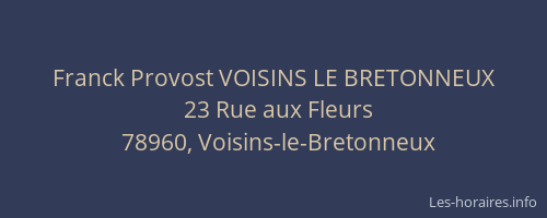 Franck Provost VOISINS LE BRETONNEUX