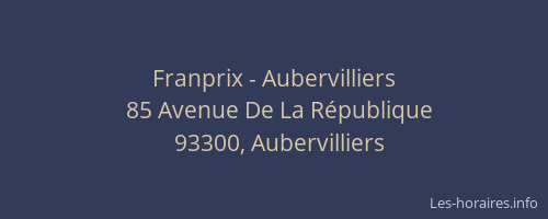 Franprix - Aubervilliers