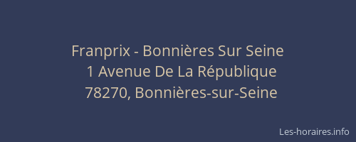 Franprix - Bonni&egrave;res Sur Seine