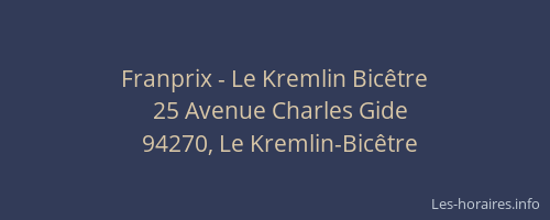 Franprix - Le Kremlin Bic&ecirc;tre