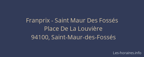 Franprix - Saint Maur Des Foss&eacute;s