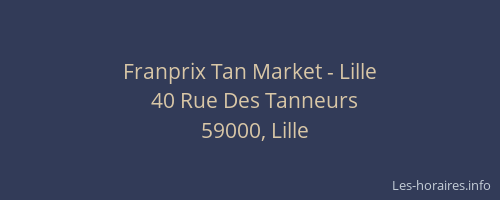 Franprix Tan Market - Lille