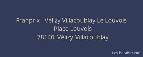 Franprix - V&eacute;lizy Villacoublay Le Louvois