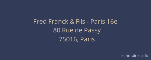 Fred Franck & Fils - Paris 16e