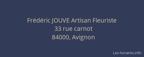 Frédéric JOUVE Artisan Fleuriste