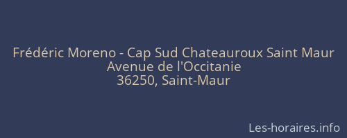 Frédéric Moreno - Cap Sud Chateauroux Saint Maur