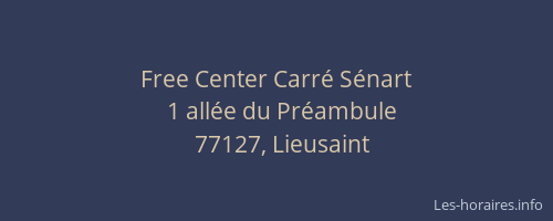 Free Center Carré Sénart